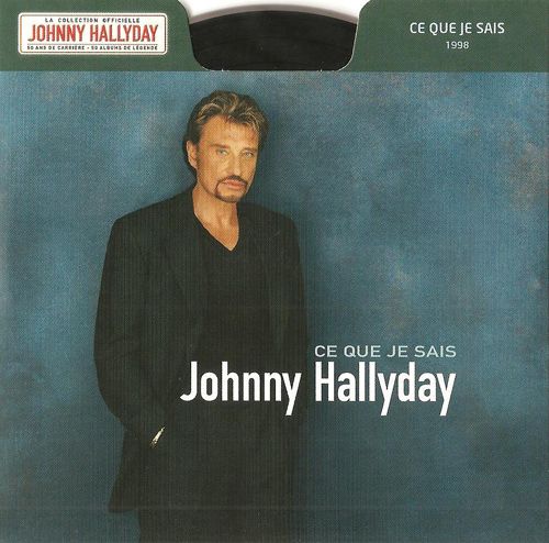 Collection Johnny Hallyday 1998 Ce que je sais  276421-2