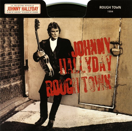Collection Johnny Hallyday 1994 Rough Town 276438-9
