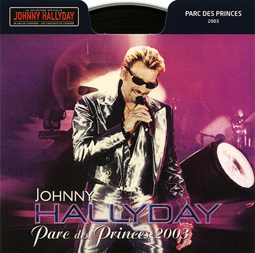 Collection Johnny Hallyday 2003 Parc des Princes 2003 372 446-3