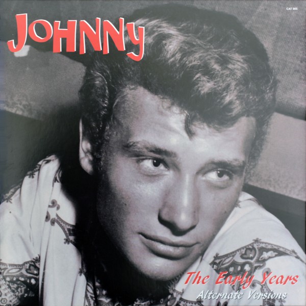 LP  Johnny The early years Alternate versions Cat 005