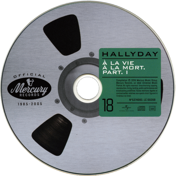 Coffret 20 CD Hallyday official 1985-2005 CD 18 A la vie  la mort Part I Universal 537 4083