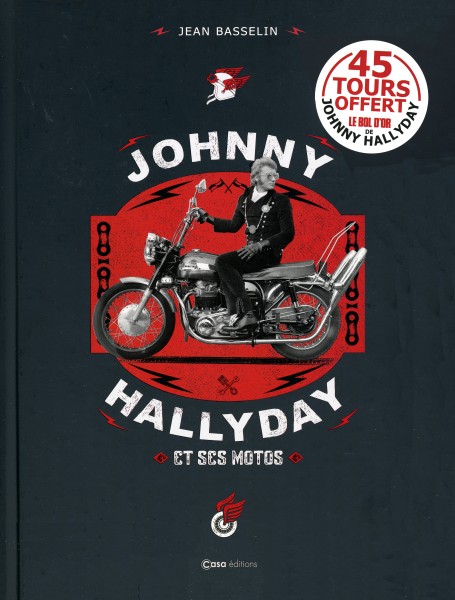 SP Johnny Hallyday et ses motos Le bol d'or  Casa Editions