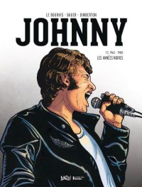 Johnny T2 - 1962/1980  Les annes noires