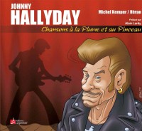 Johnny Hallyday: Chansons  la plume et au pinceau