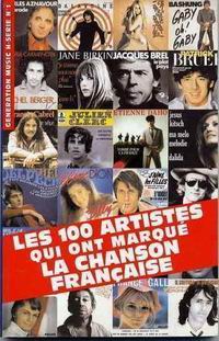 Les 100 artistes qui ont marqué la chanson française