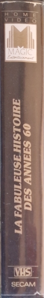 La fabuleuse histoire des Ann�es 60