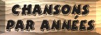 Chansons par ann�es
