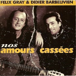 F�lix Gray & Didier Barbelivien
