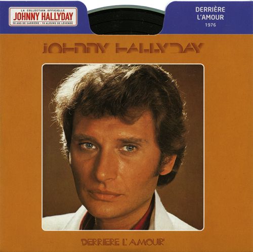 Collection Johnny Hallyday 1976 Derrire L'amour 275379-9