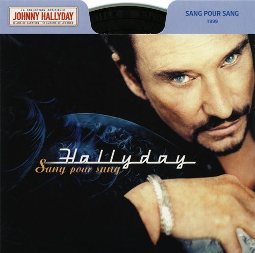 Collection Johnny Hallyday 1999 Sang pour sang  275380-4