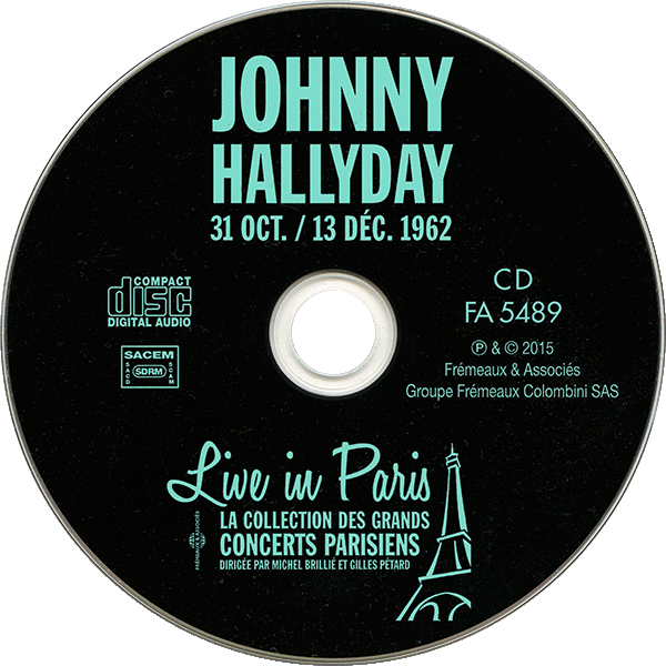 CD Frémeaux & Associées FA 5489 Johnny hallyday 31 Oct. / 13 Déc. 1962 Live in Paris