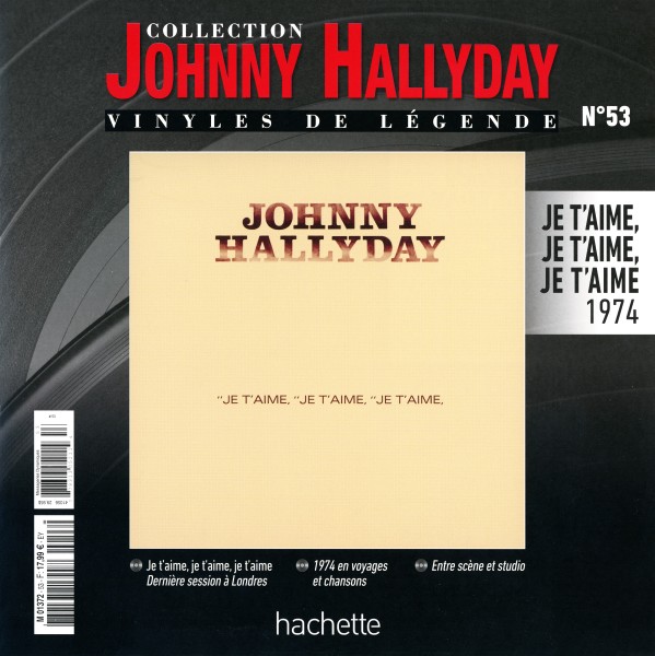 LP Je t'aime, je t'aime, je t'aime  Hachette M 01372 - 53 - F