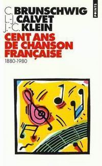 Cent ans de chanson franaise