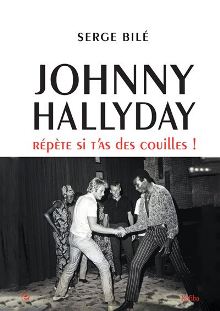 Johnny Hallyday Rpte si t'as des couilles