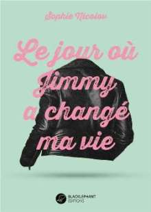 Le jour ou Jimmy a chang ma vie