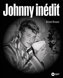 Johnny indit - L'album d'une vie