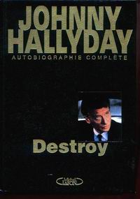 Destroy, version luxe