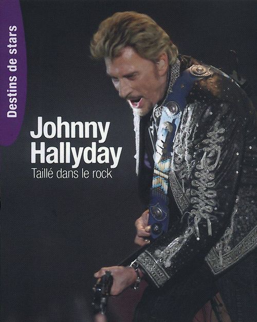 Destins de Stars -  Johnny Hallyday Taill� dans le rock

